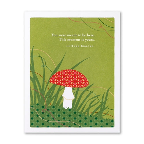 Positively Green Birthday Card - You were meant to be here. This moment is yours.