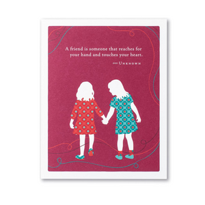 Positively Green Friendship Card - A friend is someone that reaches...