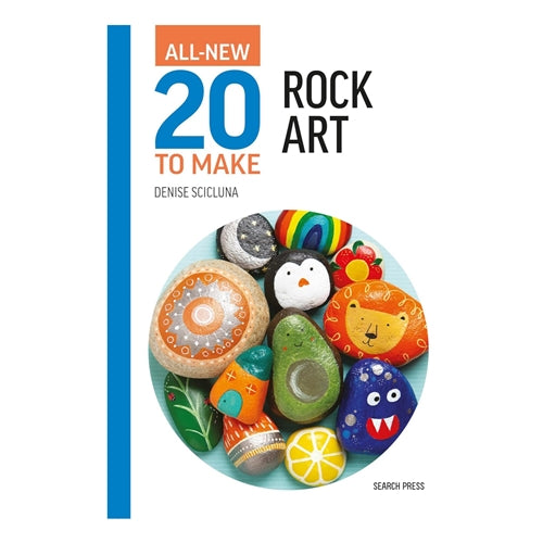 All-New Twenty to Make: Rock Art
