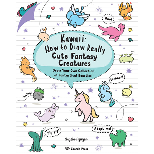 Kawaii:  How to Draw Really Cute Fantasy Creatures