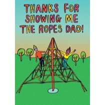 Able & Game Father's Day Card - Dad, Thanks For Showing Me The Ropes