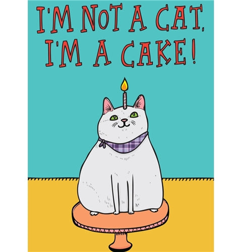 Able & Game Able & Game Birthday Card - I'm Not A Cat I'm A Cake