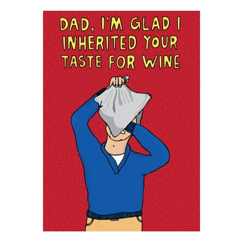 Able & Game Able & Game Father's Day Card - Dad, I'm Glad I Inherited Your Taste for Wine