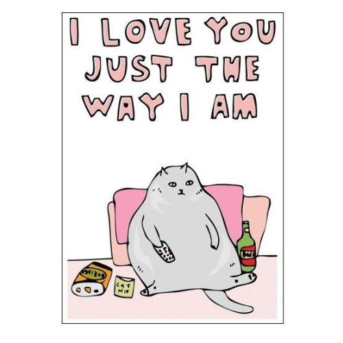 Able & Game Able & Game Greeting Card - Just The Way I Am