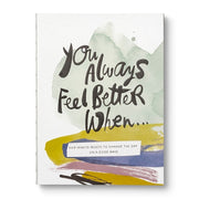 Compendium Compendium Guided Journal - You Always Feel Better When...