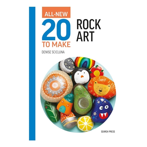 Search Press All-New Twenty to Make: Rock Art