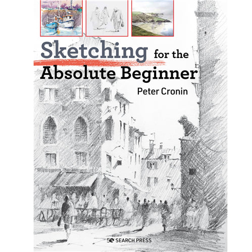 Search Press Sketching for the Absolute Beginner