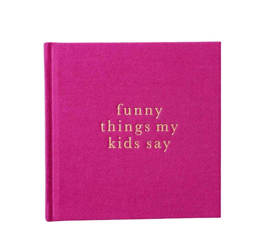 WRITE TO ME Write to Me Journal - Funny Things My Kids Say, Magenta