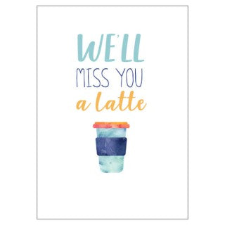 Candlebark A4 Card - Miss You a Latte