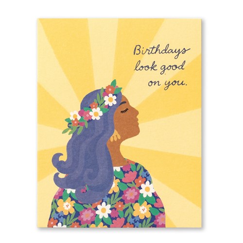 Love Muchly Greeting Card - Birthdays Look Good on You