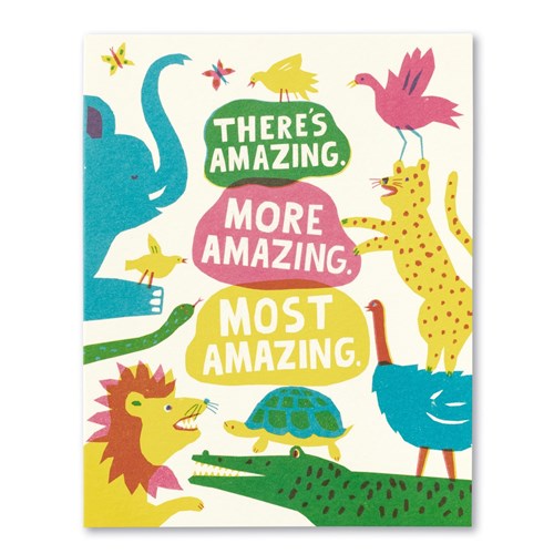 Love Muchly Greeting Card - There's amazing. More Amazing. Most Amazing.