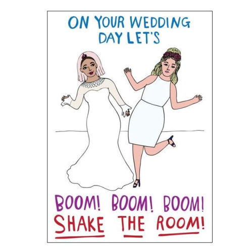 Able & Game Able & Game Greeting Card - Wedding Day Let's Boom! Boom! Boom! Shake The Room! (Women)