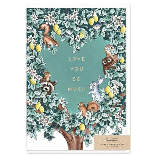 Typoflora Greeting Card - Woodland Love You So Much