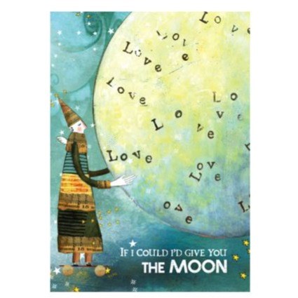 Sacredbee Sacredbee Greeting Card - If I Could I'd Give You The Moon